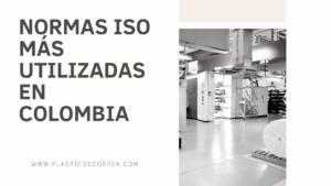 Normas ISO más Utilizadas en Colombia.